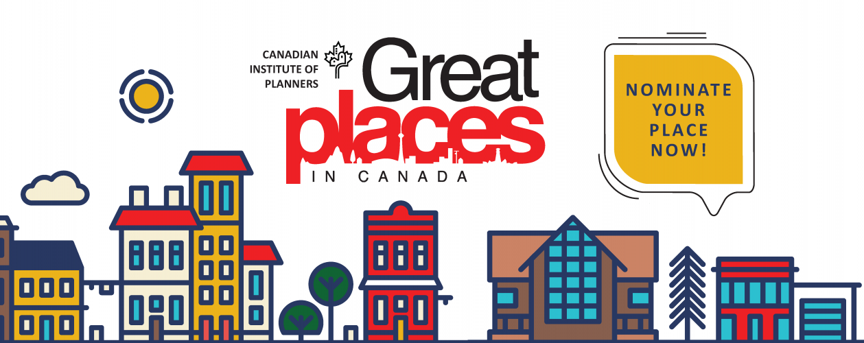 Canadian Institute of Planners launches "Great Places in Canada" contest